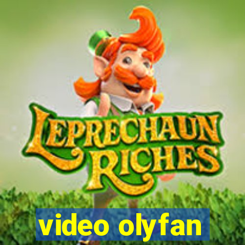 video olyfan